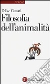 Filosofia dell'animalità libro