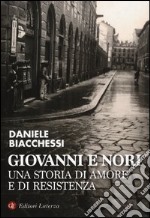 Giovanni e Nori. Una storia di amore e di resistenza