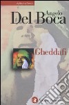 Gheddafi. Una sfida dal deserto libro