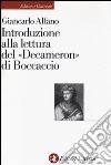 Introduzione alla lettura del «Decameron» di Boccaccio libro di Alfano Giancarlo