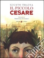 Il piccolo Cesare libro