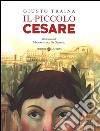 Il piccolo Cesare libro