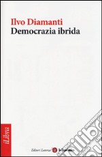 Democrazia ibrida libro