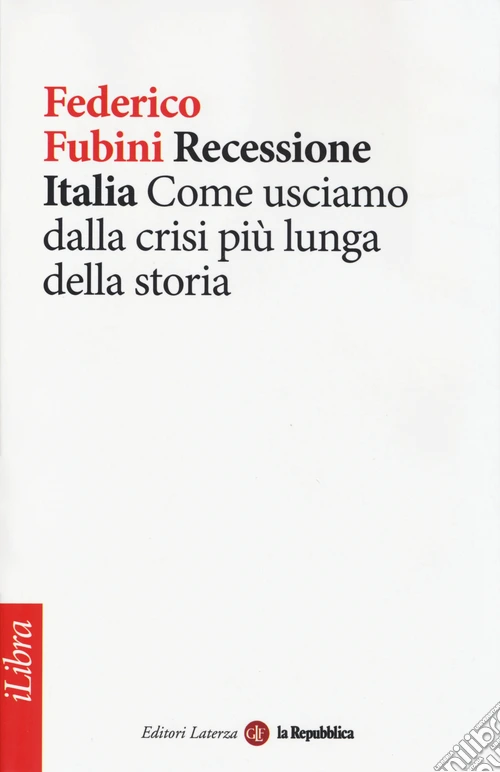 Recessione Italia. Come usciamo dalla crisi più lunga della storia
