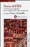 Storia dell'IRI. Vol. 5: Un gruppo singolare. Settori, bilanci, presenza nell'economia italiana libro
