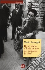 Breve storia d'Italia ad uso dei perplessi (e non) libro