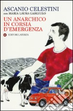 Un anarchico in corsia d'emergenza