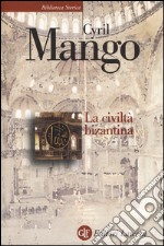 La Civiltà bizantina libro