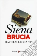 Siena brucia libro