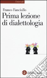 Prima lezione di dialettologia libro