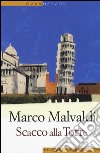 Scacco alla torre libro di Malvaldi Marco