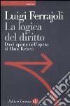 La logica del diritto. Dieci aporie nell'opera di Hans Kelsen libro