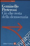 Ciò che resta della democrazia libro di Preterossi Geminello