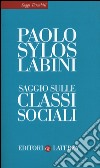 Saggio sulle classi sociali libro di Sylos Labini Paolo