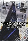 Arti grafiche Boccia. Un'impresa italiana all'avanguardia libro