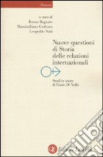 Nuove questioni di storia delle relazioni internazionali libro