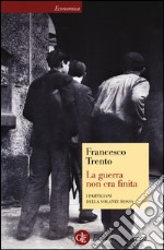 La guerra non era finita. I partigiani della Volante Rossa libro