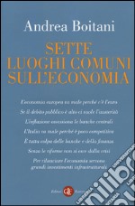 Sette luoghi comuni sull'economia libro