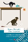 Capra e calcoli. L'eterna lotta tra gli algoritmi e il caos libro