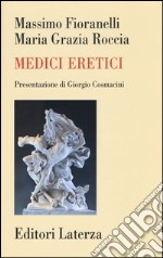 Medici eretici