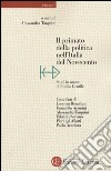 Il primato della politica nell'Italia del Novecento. Studi in onore di Emilio Gentile libro di Tarquini A. (cur.)