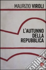 L'autunno della repubblica libro