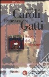 Storia del Giappone. Ediz. ampliata libro di Caroli Rosa; Gatti Francesco