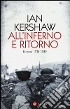 All'inferno e ritorno. Europa 1914-1949 libro