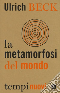 La metamorfosi del mondo