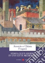 Storia di un giorno in una città medievale libro