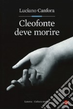 Cleofonte deve morire. Teatro e politica in Aristofane libro