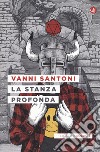 La stanza profonda libro