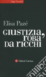 Giustizia, roba da ricchi