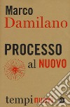 Processo al nuovo libro di Damilano Marco