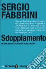 Sdoppiamento. Una prospettiva nuova per l'Europa libro