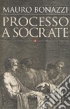 Processo a Socrate libro