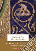 La filosofia e le sue storie. L'antichità e il Medioevo libro