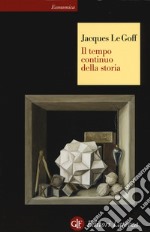 Il tempo continuo della storia libro