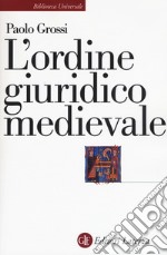 L'ordine giuridico medievale libro