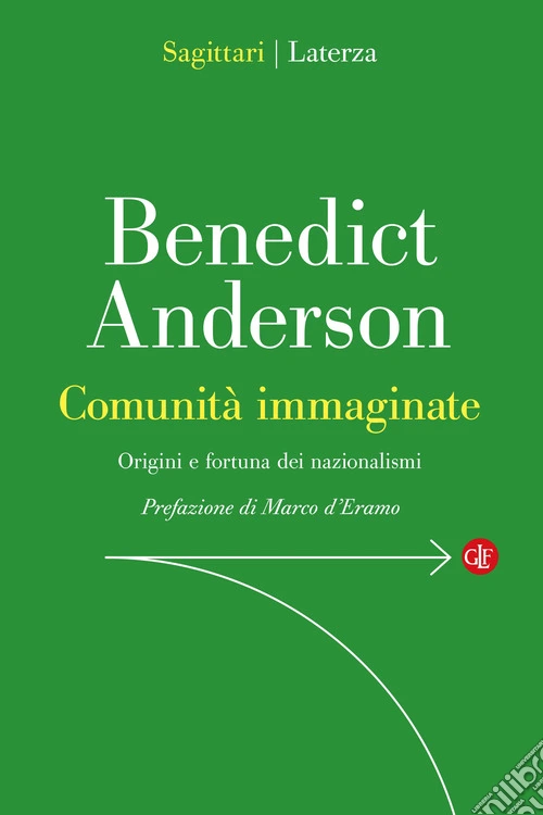 Comunità immaginate. Origini e diffusione dei nazionalismi