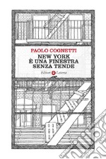 New York è una finestra senza tende libro