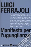 Manifesto per l'uguaglianza libro