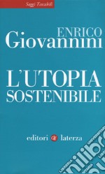 L'utopia sostenibile libro