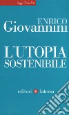 L'utopia sostenibile libro
