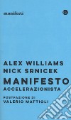 Manifesto accelerazionista libro