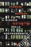 Il disagio della postmodernità libro