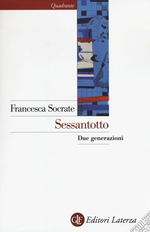 Sessantotto. Due generazioni