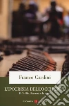 L'ipocrisia dell'Occidente. Il Califfo, il terrore e la storia libro di Cardini Franco