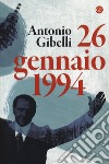 26 gennaio 1994 libro di Gibelli Antonio