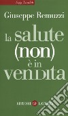 La salute (non) è in vendita libro